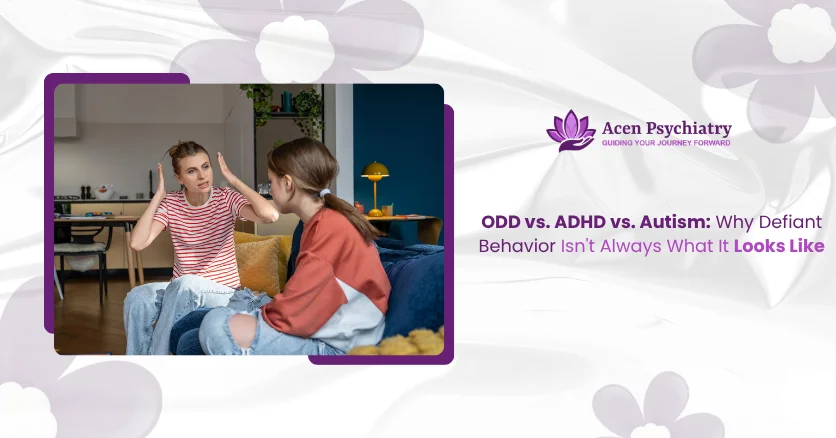 ODD vs. ADHD vs. Autism: Why Defiant Behavior Isn’t AlwaysWhat It Looks Like