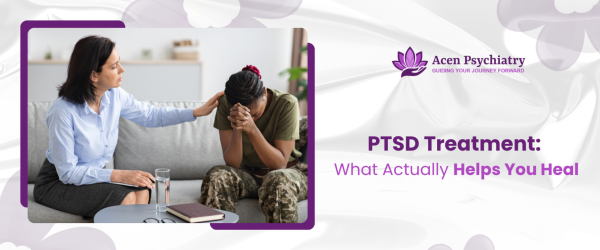 PTSD Treatment What Actually Helps You Heal (1)