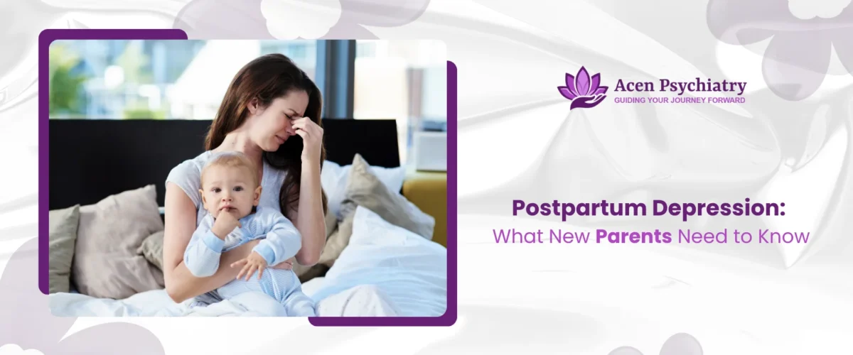Postpartum Depression What New Parents Need to Know (1)
